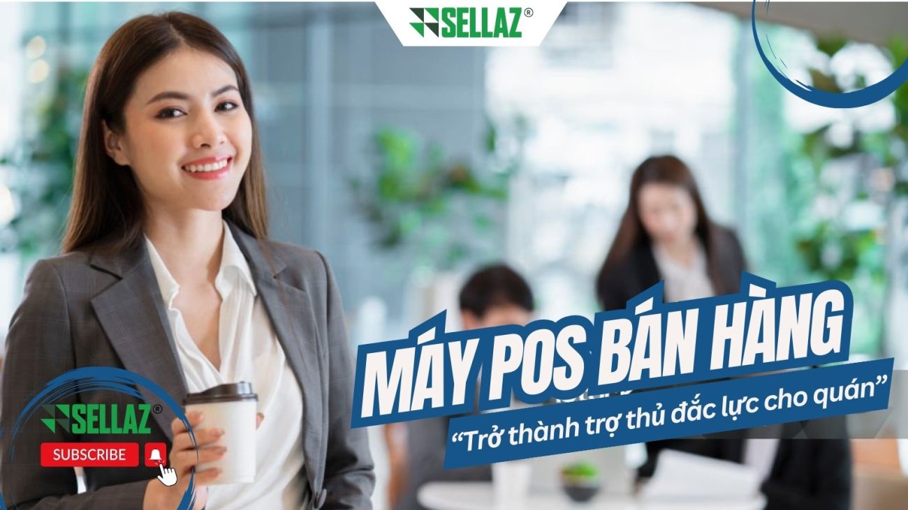 Máy POS trở thành trợ thủ đắc lực cho chủ quán
