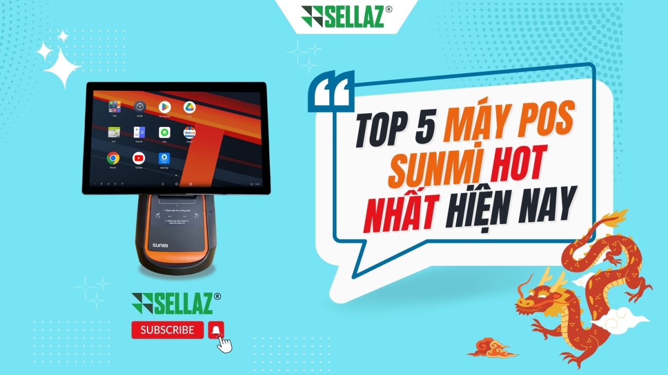 Top 5 máy POS Sunmi dễ sử dụng và thân thiện với người dùng