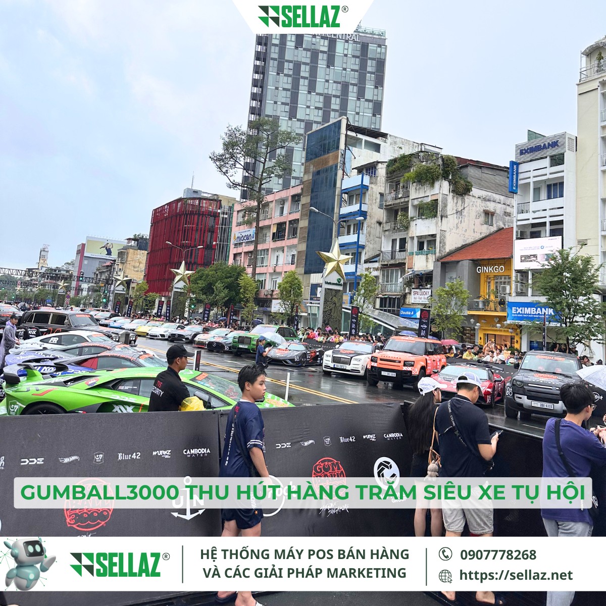 Thuê máy POS sự kiện siêu xe: Sellaz Đồng Hành Gumball3000 Hàng trăm siêu xe quy tụ về trung tâm TP.HCM trong sự kiện Gumball3000